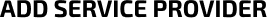 Add Service Provider